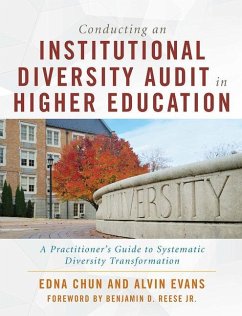Conducting an Institutional Diversity Audit in Higher Education - Chun, Edna; Evans, Alvin