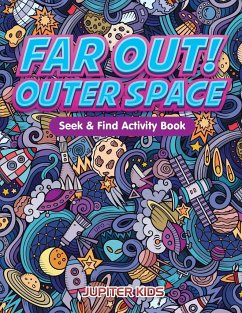 Far Out! Outer Space Seek & Find Activity Book - Jupiter Kids