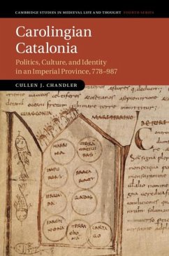 Carolingian Catalonia (eBook, ePUB) - Chandler, Cullen J.