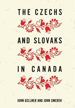The Czechs and Slovaks in Canada (eBook, PDF) Cover The Czechs and Slovaks in Canada (eBook, PDF)