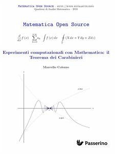 Esperimenti computazionali con Mathematica: il Teorema dei Carabinieri (fixed-layout eBook, ePUB) - Colozzo, Marcello