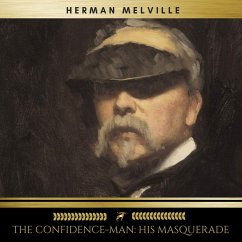 The Confidence-Man: His Masquerade (MP3-Download) - Melville, Herman