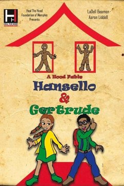 Hansello and Gretrude: Hood Fables Volume 1 - Beamon, Ladell