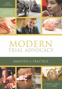Modern Trial Advocacy: Analysis and Practice, Law School Edition - Lubet, Steven; Lore, J. C.
