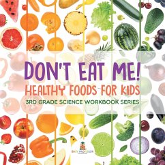 Don't Eat Me! (Healthy Foods for Kids) - Baby