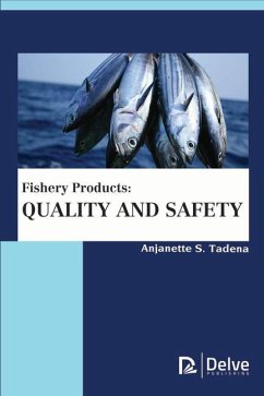 Fishery Products: Quality and Safety - Tadena, Anjanette S