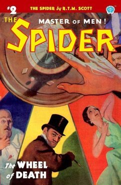 The Spider #2: The Wheel of Death - Scott, R. T. M.