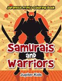 Samurais and Warriors