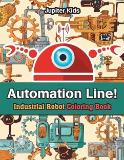 Automation Line! Industrial Robot Coloring Book - Jupiter Kids