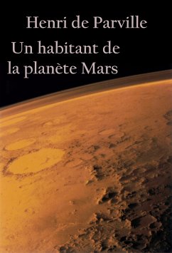 Un habitant de la planète Mars (eBook, ePUB) - Parville, Henri de