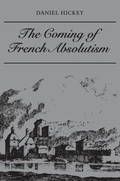 Cover The Coming of French Absolutism (eBook, PDF)