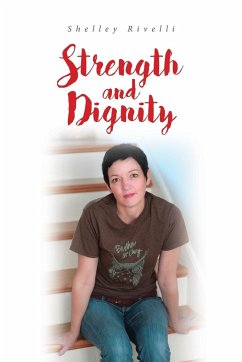 Strength and Dignity - Rivelli, Shelley