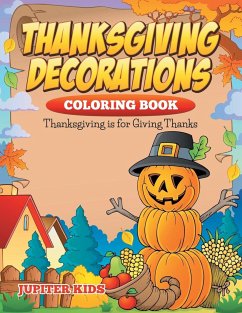 Thanksgiving Decorations Coloring Book - Jupiter Kids
