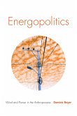 Energopolitics: Wind and Power in the Anthropocene