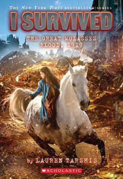 I Survived the Great Molasses Flood, 1919 (I Survived #19) - Tarshis, Lauren