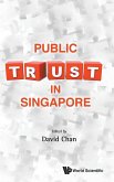 PUBLIC TRUST IN SINGAPORE PUBLIC TRUST IN SINGAPORE