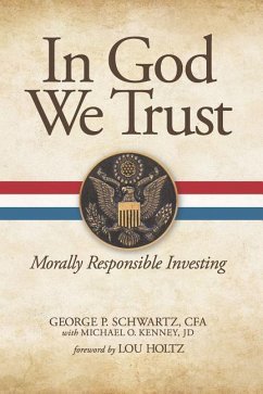 In God We Trust - Schwartz, George P; Kenney, Michael O