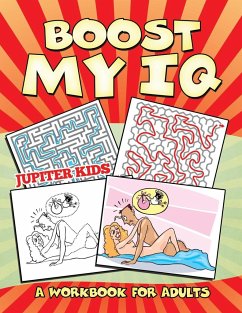 Boost My IQ (A Workbook for Adults) - Jupiter Kids