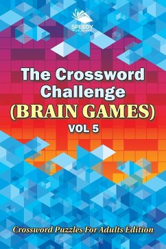 The Crossword Challenge (Brain Games) Vol 5 - Speedy Publishing Llc