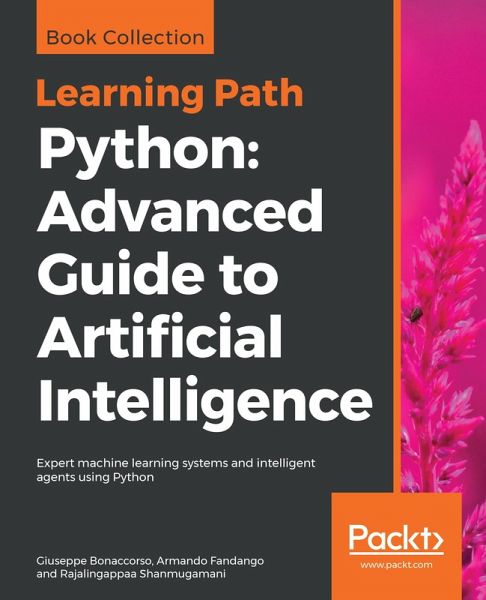 Python: Advanced Guide to Artificial Intelligence (eBook, ePUB) Python: Advanced Guide to Artificial Intelligence (eBook, ePUB)
