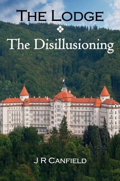 The Lodge - The Disillusioning - Canfield, J R