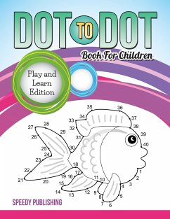 Dot To Dot Book For Children - Speedy Publishing Llc