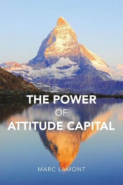 The Power of Attitude Capital - Lamont, Marc