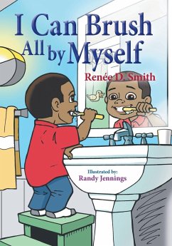 I Can Brush All by Myself - Smith, Renée D