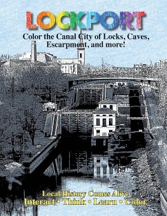 Color Lockport New York: A Canal City of Locks, Caves, Escarpment ...and more - Young, Veronica