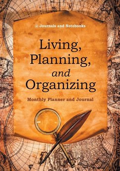 Living, Planning, and Organizing. Monthly Planner and Journal - Journals and Notebooks