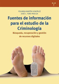 Fuentes de información para el estudio de la criminología : búsqueda, recuperación y gestión de recursos digitales - Martín González, Yolanda; Toro Pascua, José C.