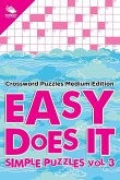 Easy Does It Simple Puzzles Vol 3