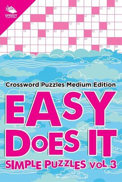 Easy Does It Simple Puzzles Vol 3 - Speedy Publishing Llc