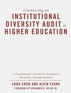 Conducting an Institutional Diversity Audit in Higher Education - Chun, Edna; Evans, Alvin
