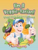 I'm A Veggie-tarian!