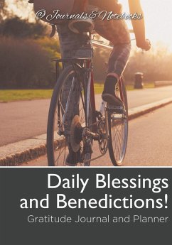 Daily Blessings and Benedictions! Gratitude Journal and Planner - Journals and Notebooks