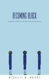 Becoming Black (eBook, PDF)
