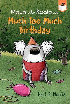 Much Too Much Birthday - Morris, J E