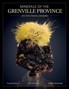 Minerals of the Grenville Province - Chiarenzelli, Jeffrey; Robinson, George W.; Bainbridge, Michael