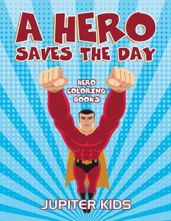 A Hero Saves The Day - Jupiter Kids