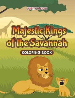 Majestic Kings of the Savannah Coloring Book - Jupiter Kids