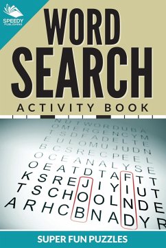 Word Search Activity Book Super Fun Puzzles - Speedy Publishing Llc