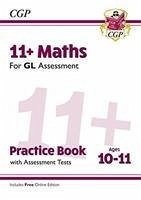 11+ GL Maths Practice Book & Assessment Tests - Ages 10-11 (with Online Edition) - Cgp Books