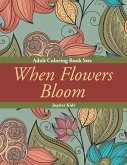 When Flowers Bloom