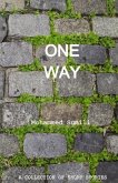 One Way: A Collection of Short Stories