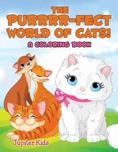 The Purrrr-fect World of Cats! (A Coloring Book) - Jupiter Kids