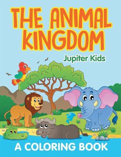 The Animal Kingdom (A Coloring Book) - Jupiter Kids