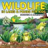 Wildlife in Lakes & Ponds for Kids... - Bild 1
