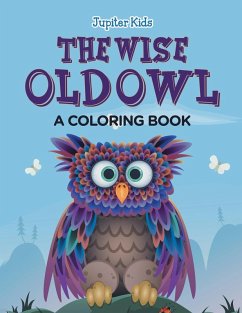 Cover The Wise Old Owl (A Coloring Book)