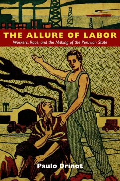 Allure of Labor (eBook, PDF) - Paulo Drinot, Drinot